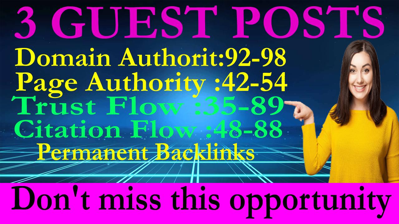 Write And Publish 3 Dofollow Guest Posts on DA92+