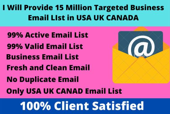 I will provide 15 million business email list in USA ...