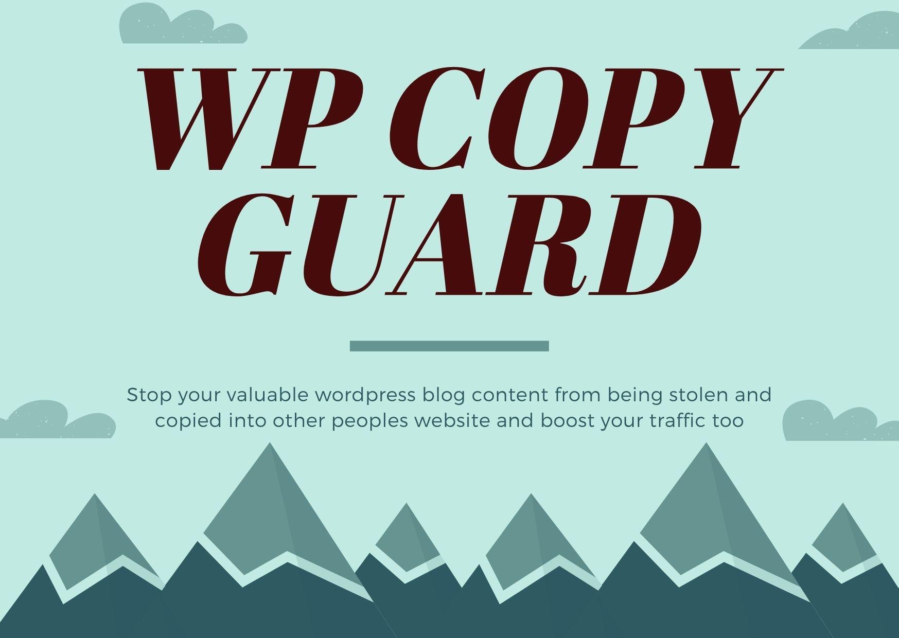 WP COPY GUARD your exclusive blog content may be stol...