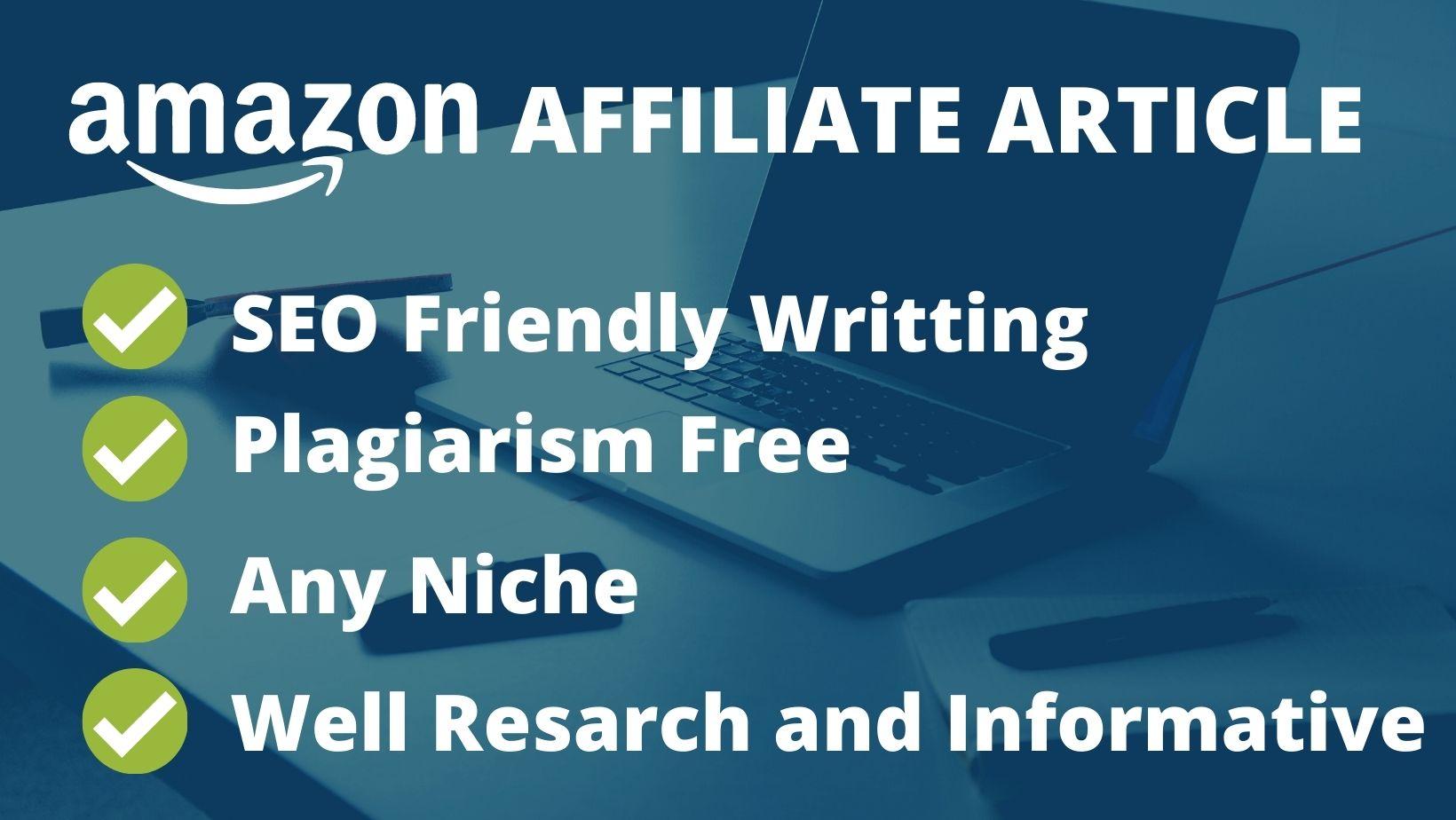 I will write 1000 words SEO friendly Amazon affiliate...