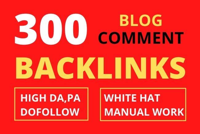 I will manually create 300 dofollow blog comments bac...