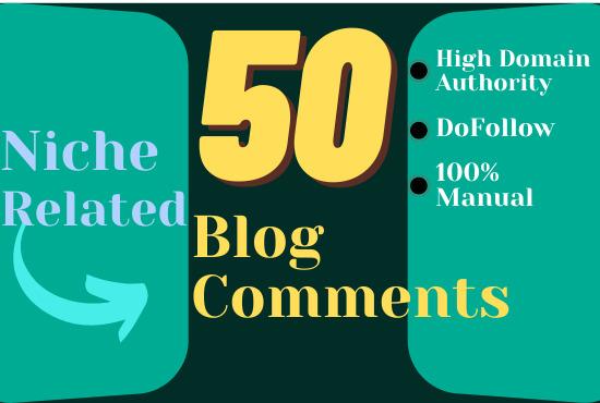 I will create manually 50 High authority Blog comment...