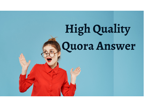 I will create 30 high quality quora answer