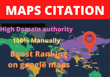 150 Maps citation high quality and manually work for ...