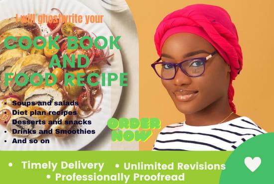 I will write exceptional food recipes, cookbooks, d...