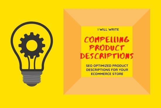 I will write compelling product description for e com...