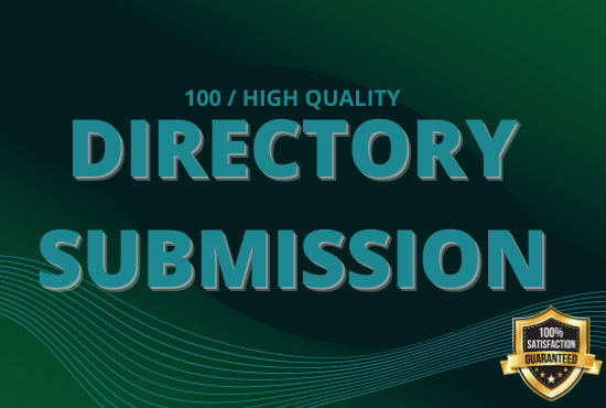I will Provide 100 high authority directory submissio...