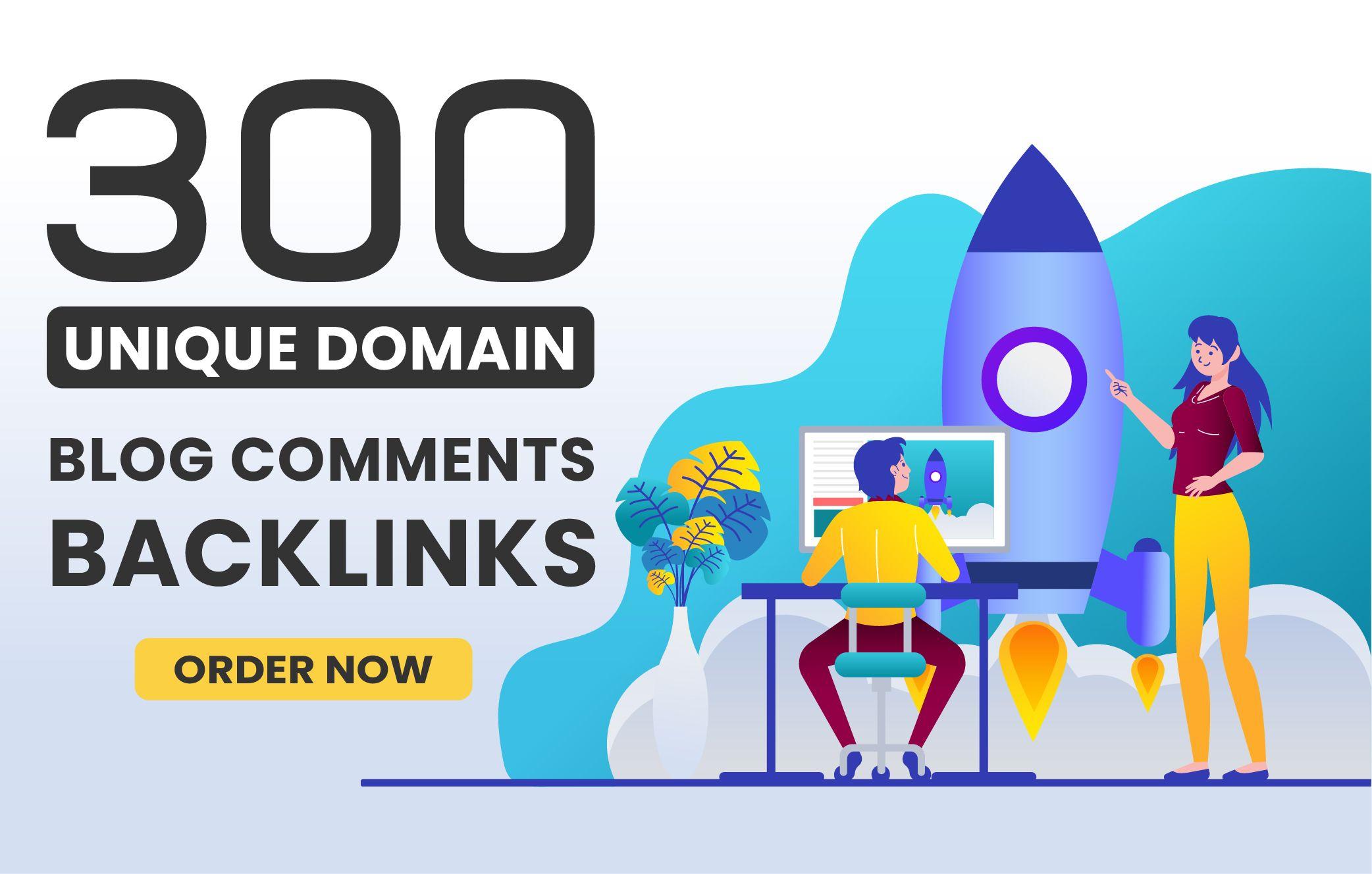 I will provide 300 Unique Domain blog comments Backli...