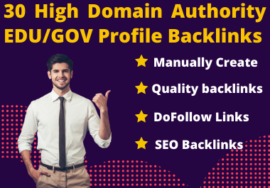 I will provide you 30 high domain authority EDU/GOV b...