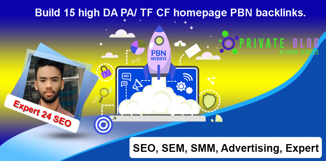Build 15 high DA PA/ TF CF homepage PBN backlinks