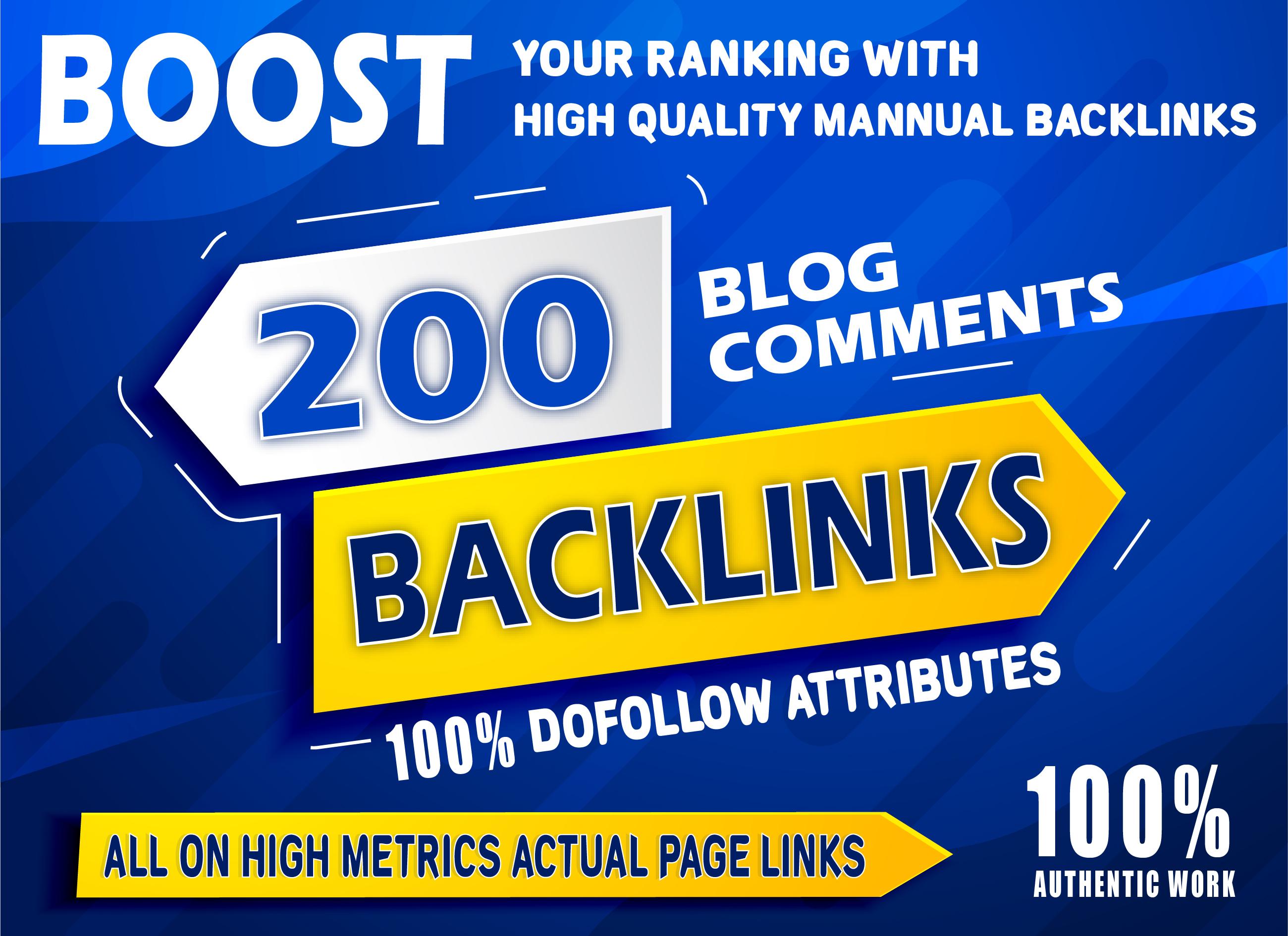 200 high quality blog comments backlinks on actual DA...