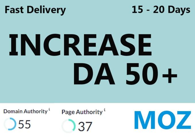 i will increase the moz domain authority DA 50+ of yo...