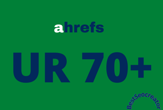 I will increase url rating ahrefs ur to 70 plus quick...