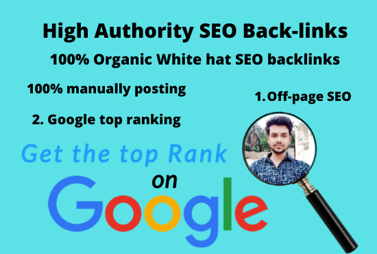 I will do google top ranking and high quality seo bac...