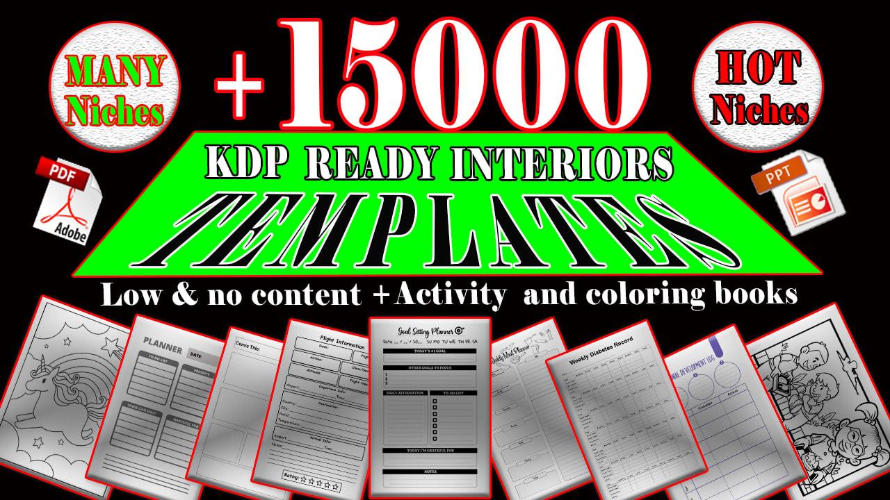 I will provide 15000 amazing KDP interiors no & l...