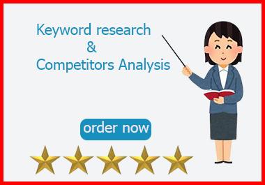 I will do keyword research and competitor analysis fo...
