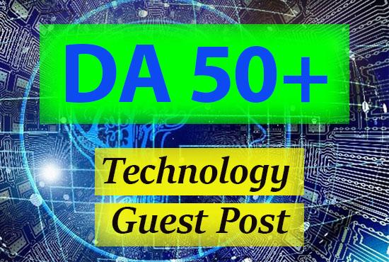 I will do technology guest post on da 50 site dofollo...