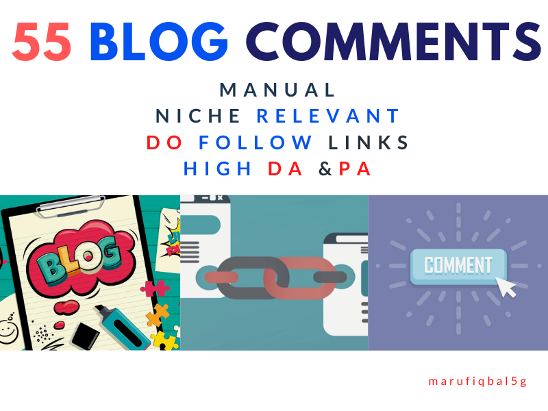 I will manually do 55 niche relevant blog comments fo...