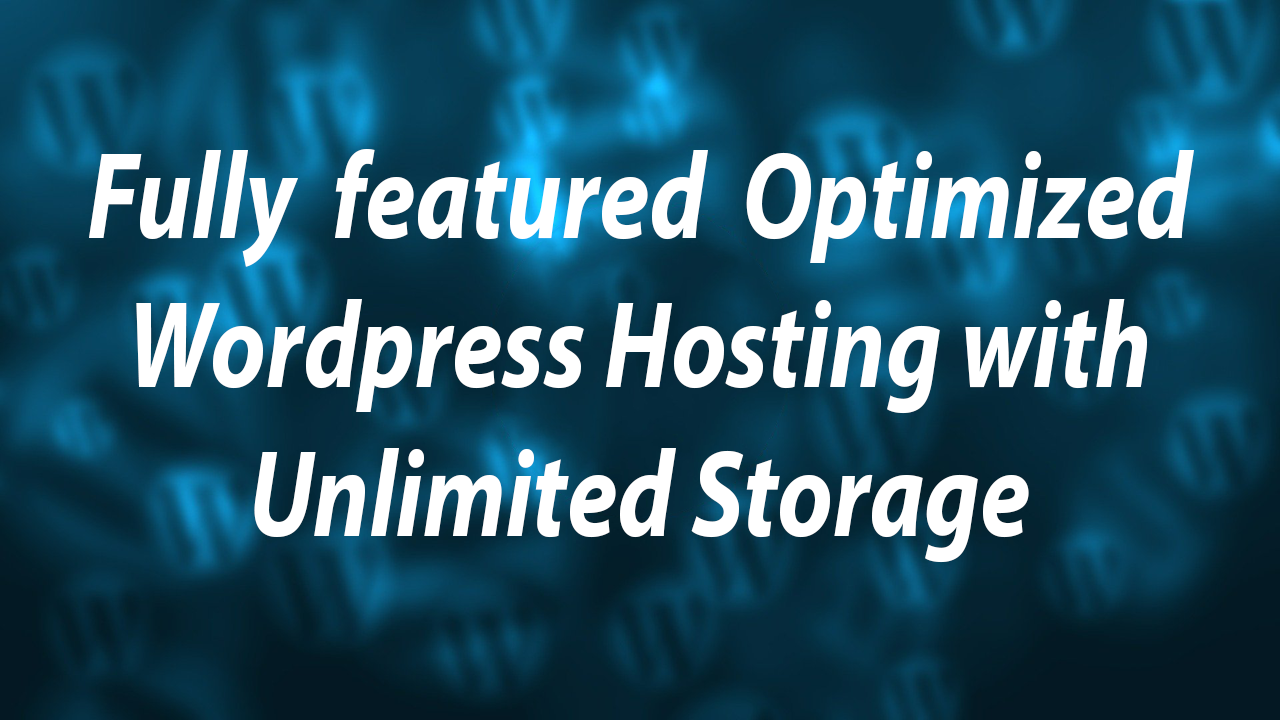 Fully Featured and Secured WordPress Web Hosting