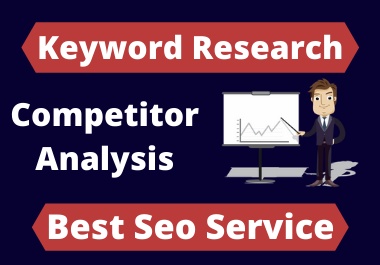 I will do premium SEO keyword research and competitor...