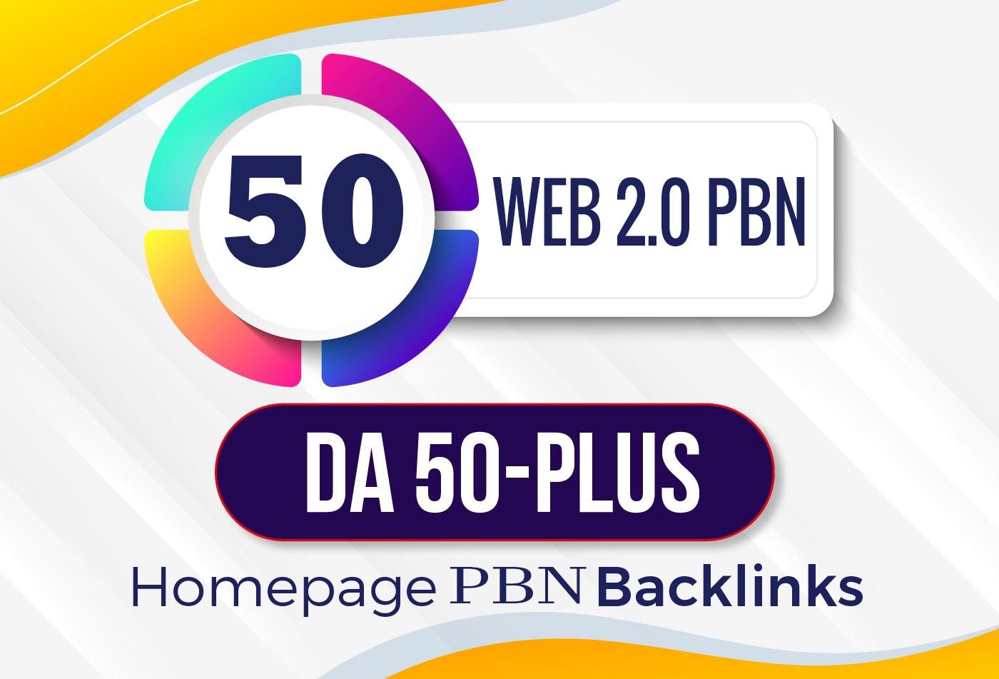 I well Get 50 Web 2.0 PBN Dofollow Backlinks DA 50+ P...