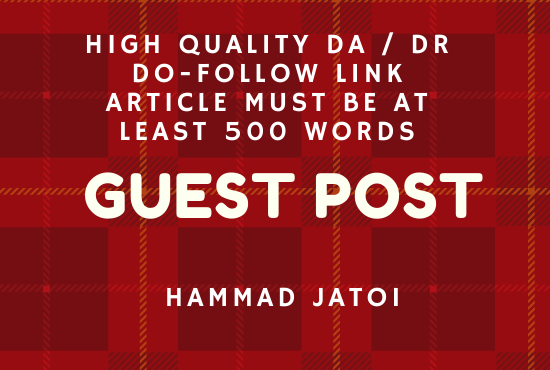 I will do high DA guest post with high authority do-f...