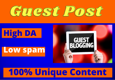 Write and publish 10 Guest Post High Authority unique...