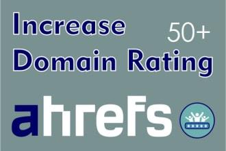 i will Increase your Domain Rating 0 to DR50+ guarant...