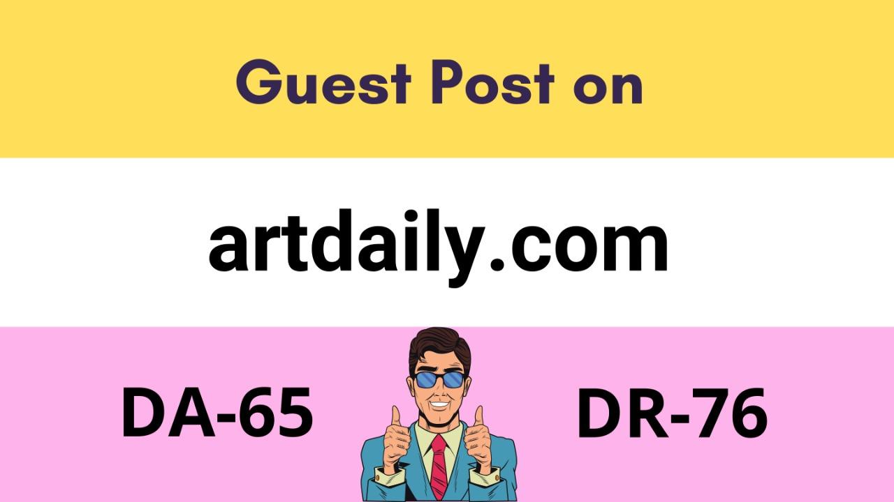Get a Do follow Guest post from artdaily. com with or...