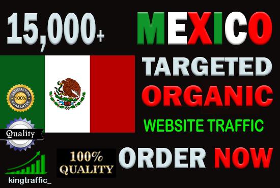 15,000 High Quality Mexican web visitors real targete...