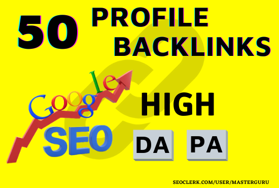 I Will Create 50 High DA PA Profile backlinks for you...