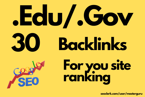 I Will Create 30 Edu/Gov Backlinks for Your Site Rank...