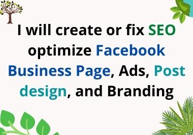 I will create or fix seo optimize facebook business p...