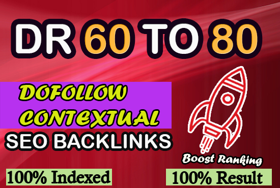 I will create dr 60 to 80 high quality dofollow backl...