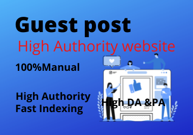 Write and publish 10 guest posts on high DA websites ...