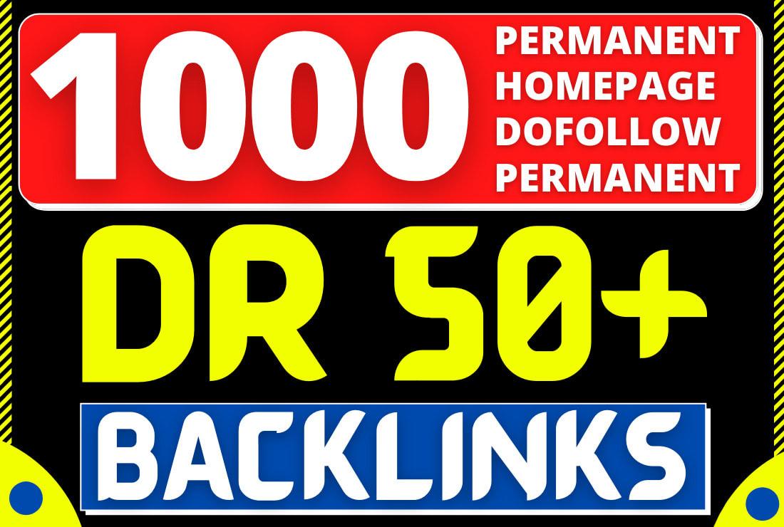 build 1000 SEO backlinks DR 50 plus dofollow