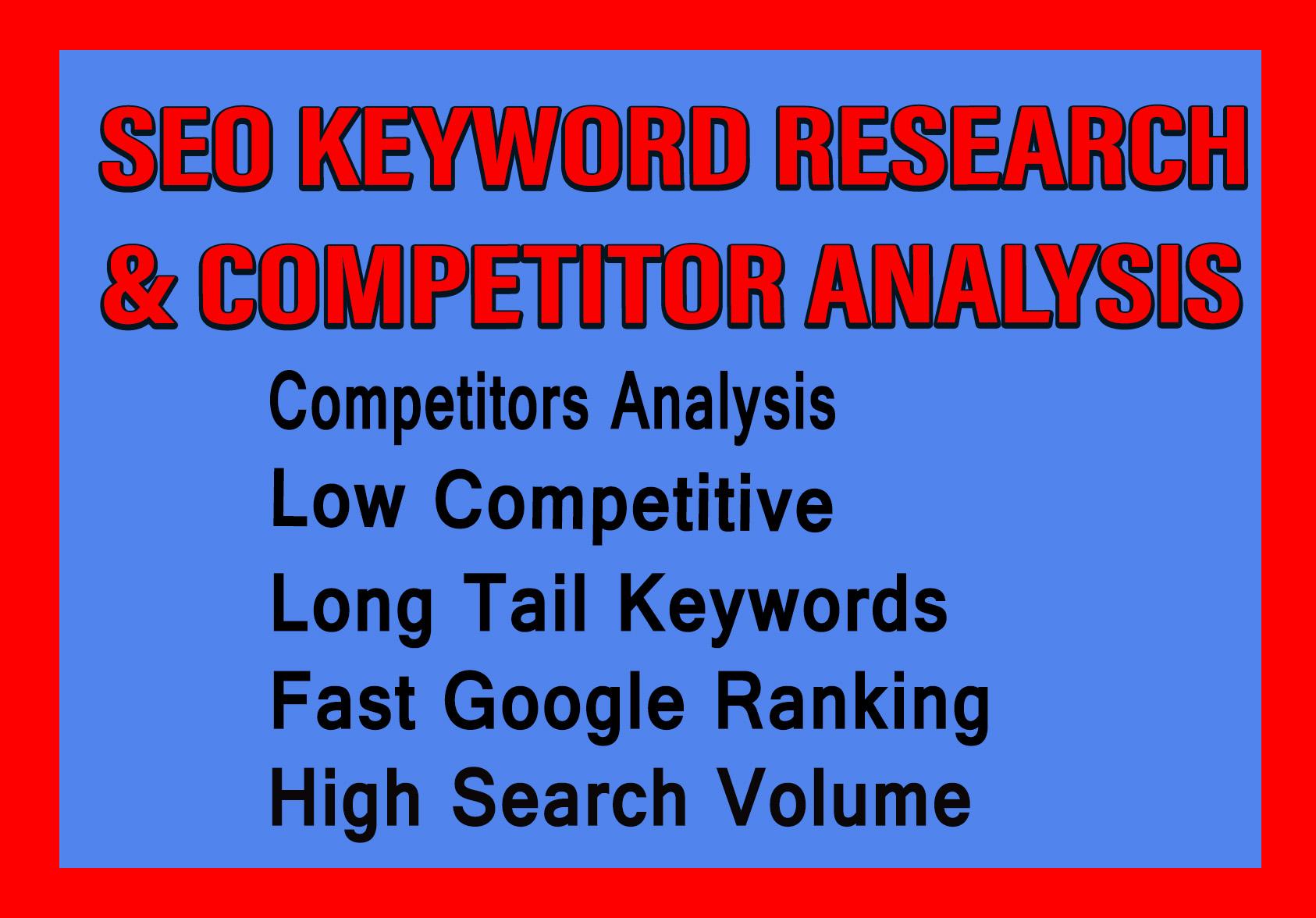 I will do SEO keyword research and competitor analysi...