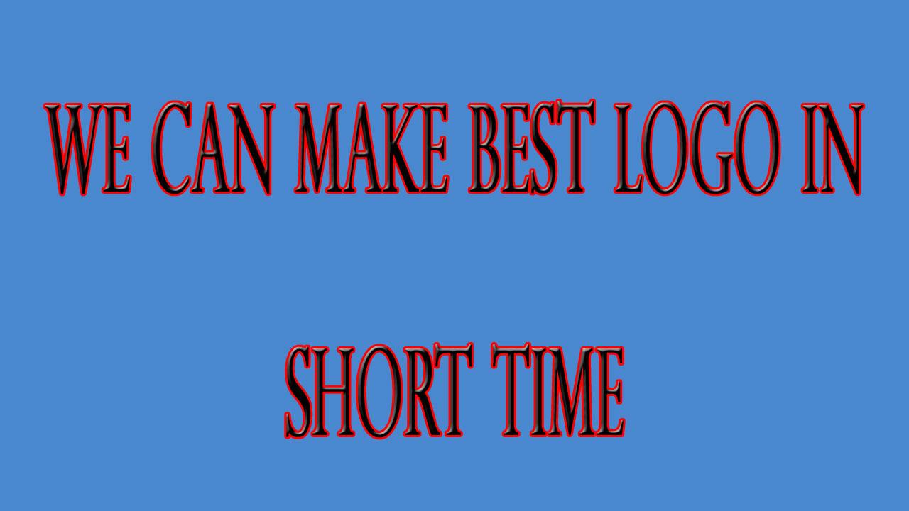 I can make best logo in short time