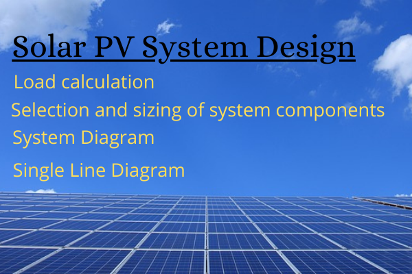 I will design on-grid and off-grid solar pv system fo...