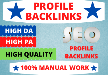 Create 20 High Authority SEO Profile Backlinks On Hig...