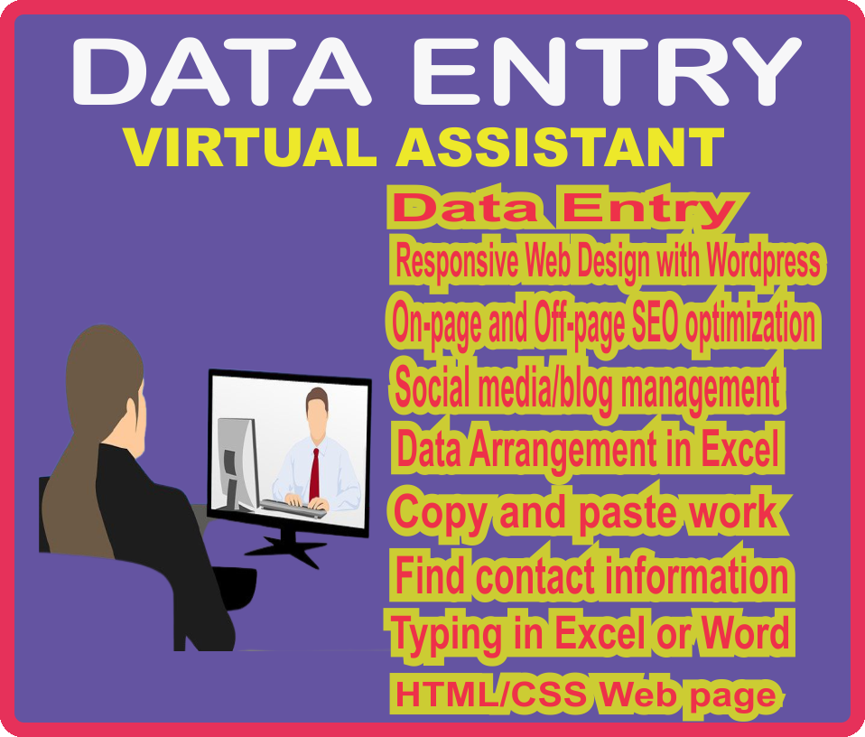 Let me be your Virtual Assistant and also handle all ...