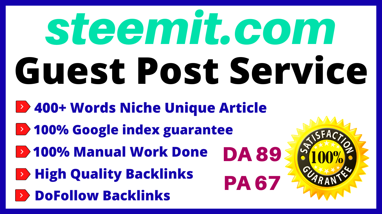 Write and Publish Guest Posting on Steemit DA 89 High...