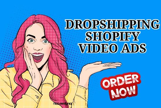 I will make products videos for shopify and dropshipp...