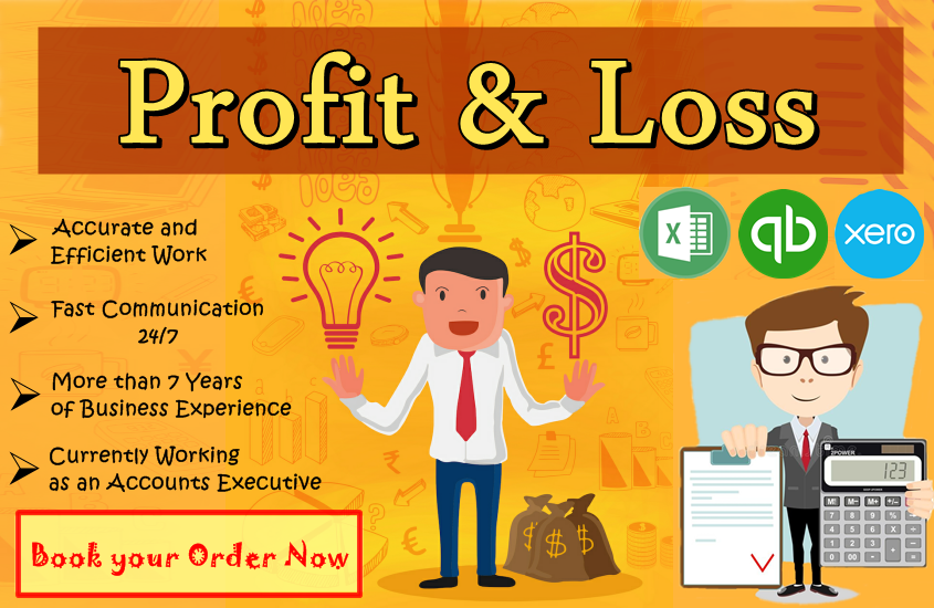 I will make profit and loss statement of your busines...