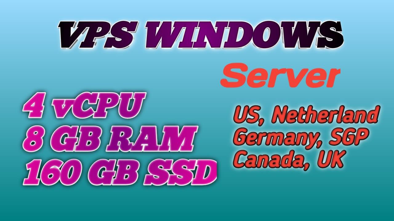 vps windows administrator 4 core cpu 8gb ram 160gb ss...