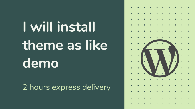 I will install WordPress and theme like demo