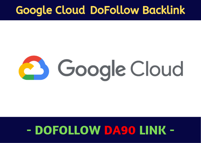Write And Create A Google Cloud DA 90 Backlink