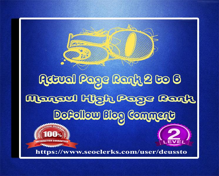 I will make 50 Manual DoFollow Blog Comment Actual DA...