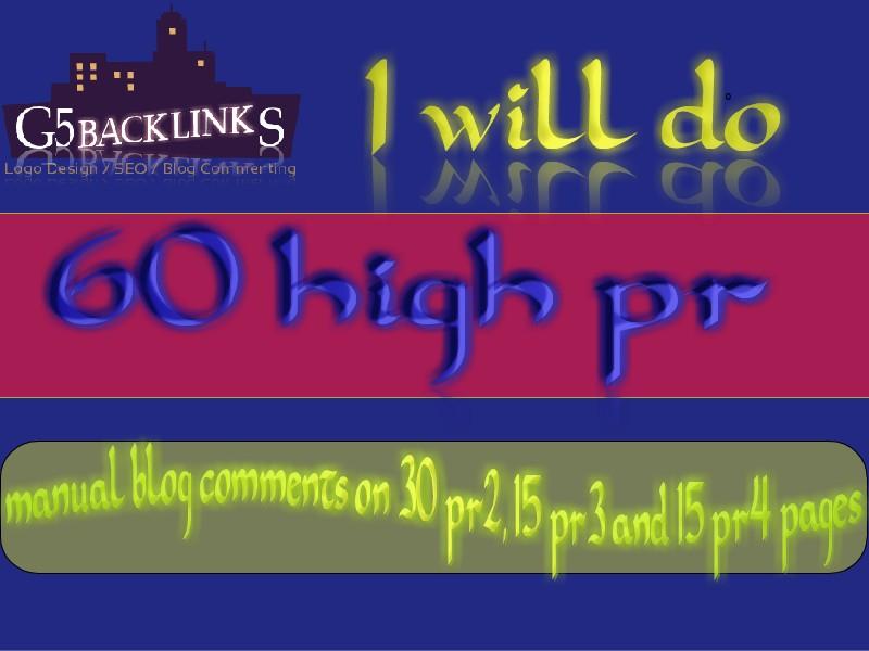 I will do 60 high pr manual blog comments on 30 pr2, ...