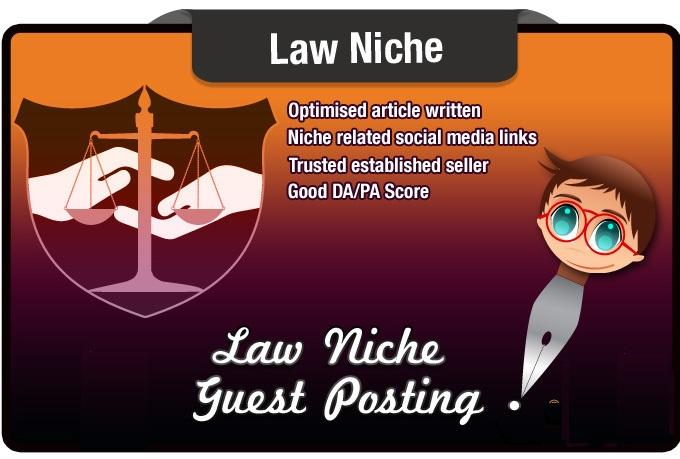 write And Guest Post a LAW Niche Seo Optimised Articl...